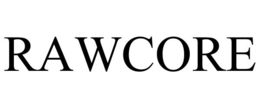 RAWCORE trademark