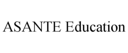 ASANTE EDUCATION trademark