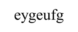 EYGEUFG trademark