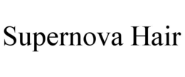 SUPERNOVA HAIR trademark