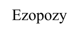 EZOPOZY trademark