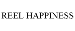 REEL HAPPINESS trademark