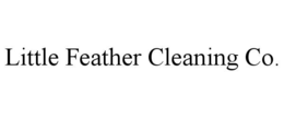 LITTLE FEATHER CLEANING CO. trademark
