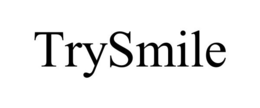 TRYSMILE trademark