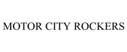 MOTOR CITY ROCKERS trademark