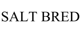 SALT BRED trademark