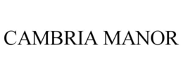CAMBRIA MANOR trademark