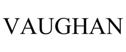 VAUGHAN trademark