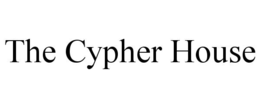 THE CYPHER HOUSE trademark