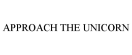 APPROACH THE UNICORN trademark