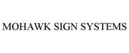 MOHAWK SIGN SYSTEMS trademark