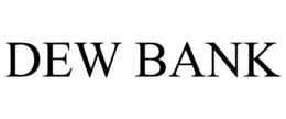DEW BANK trademark