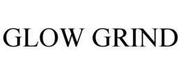 GLOW GRIND trademark