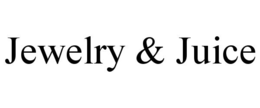 JEWELRY & JUICE trademark