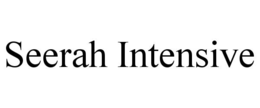 SEERAH INTENSIVE trademark