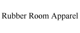 RUBBER ROOM APPAREL trademark