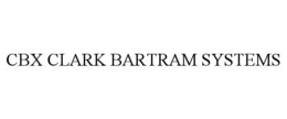 CBX CLARK BARTRAM SYSTEMS trademark