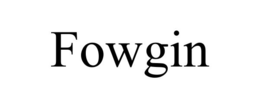 FOWGIN trademark