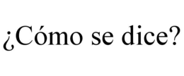 ¿CÓMO SE DICE? trademark
