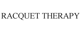 RACQUET THERAPY trademark