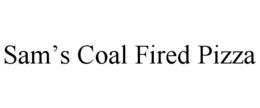 SAM’S COAL FIRED PIZZA trademark