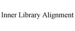 INNER LIBRARY ALIGNMENT trademark
