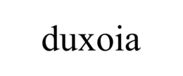 DUXOIA trademark