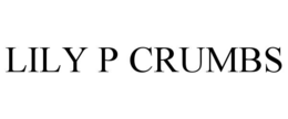 LILY P CRUMBS trademark