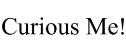 CURIOUS ME! trademark