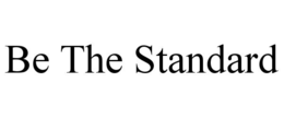 BE THE STANDARD trademark