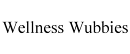 WELLNESS WUBBIES trademark