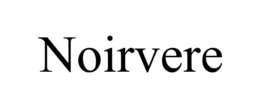 NOIRVERE trademark