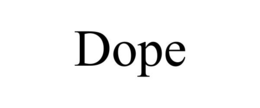 DOPE trademark