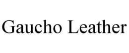 GAUCHO LEATHER trademark