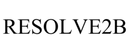 RESOLVE2B trademark