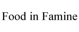 FOOD IN FAMINE trademark