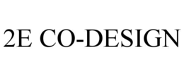 2E CO-DESIGN trademark
