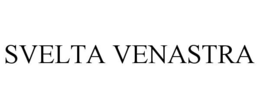 SVELTA VENASTRA trademark