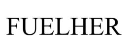 FUELHER trademark