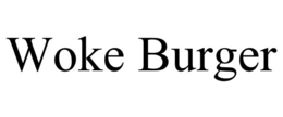 WOKE BURGER trademark