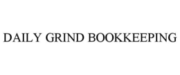 DAILY GRIND BOOKKEEPING trademark