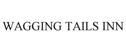 WAGGING TAILS INN trademark