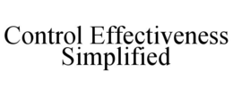 CONTROL EFFECTIVENESS SIMPLIFIED trademark