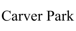 CARVER PARK trademark