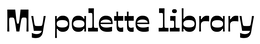 MY PALETTE LIBRARY trademark