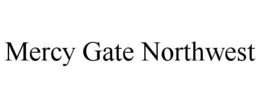 MERCY GATE NORTHWEST trademark