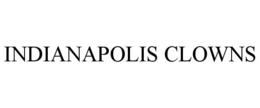 INDIANAPOLIS CLOWNS trademark