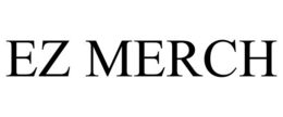 EZ MERCH trademark