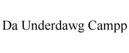 DA UNDERDAWG CAMPP trademark