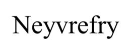 NEYVREFRY trademark